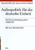 Geschichte der deutschen Einheit, 4 Bde., Bd.4, Außenpolitik für die deutsche Einheit