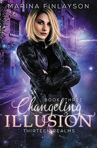 Changeling Illusion (Thirteen Realms, Band 3)