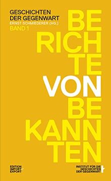 BERICHTE VON BEKANNTEN (Geschichten der Gegenwart)