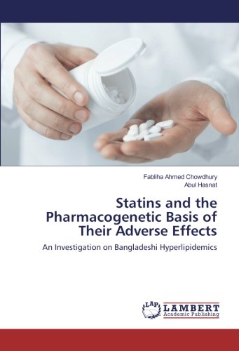 Statins and the Pharmacogenetic Basis of Their Adverse Effects: An Investigation on Bangladeshi Hyperlipidemics