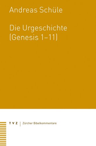 Die Urgeschichte (Genesis 1-11) (Zurcher Bibelkommentare. Altes Testament)