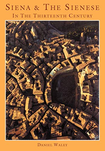 Siena and the Sienese in the 13C