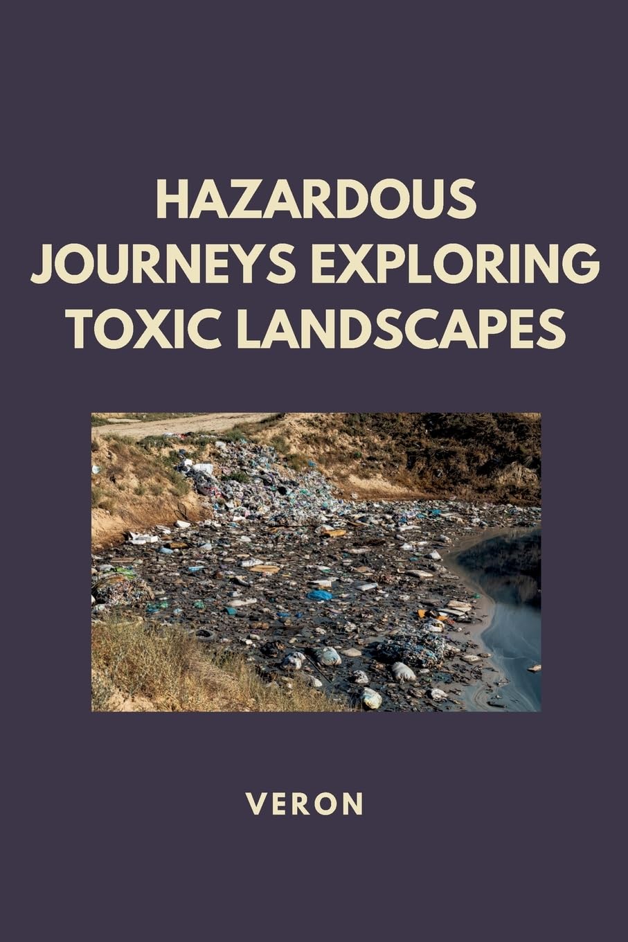 Hazardous Journeys Exploring Toxic Landscapes: DE