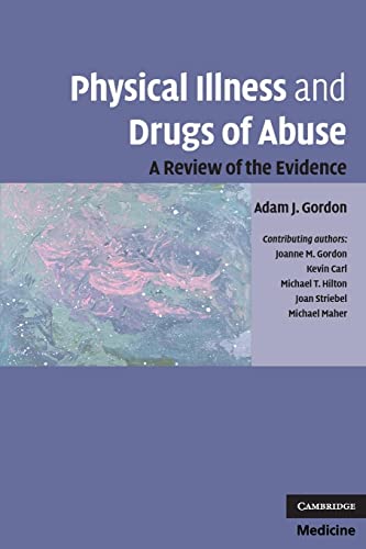 Physical Illness and Drugs of Abuse: A Review of the Evidence