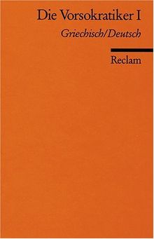 Universal-Bibliothek Nr. 7965: Die Vorsokratiker 1 - Milesier, Pythagoreer, Xenophanes, Heraklit, Parmenides
