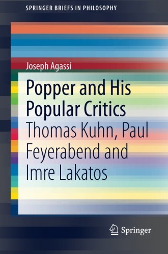 Popper and His Popular Critics: Thomas Kuhn, Paul Feyerabend and Imre Lakatos (SpringerBriefs in Philosophy)