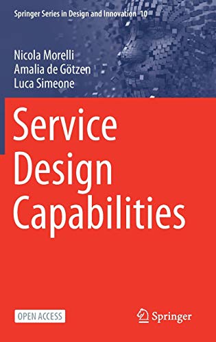 Service Design Capabilities (Springer Series in Design and Innovation, 10, Band 10)