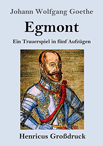 Egmont (Großdruck): Ein Trauerspiel in fünf Aufzügen