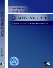 Quality Interfaces: Examining Evidence & Exploring Solutions in CLIL