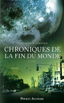 Chroniques de la fin du monde. Vol. 2. L'exil