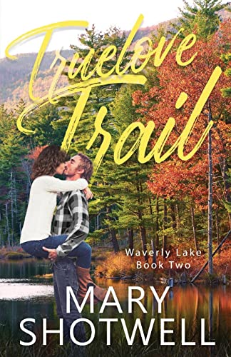 Truelove Trail (Waverly Lake, Band 2)