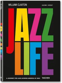 Jazzlife : a journey for jazz across America in 1960