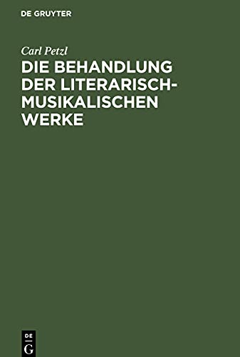 Die Behandlung der literarisch-musikalischen Werke: Verbindungen von Schrift- und Tonwerk nach geltendem Recht