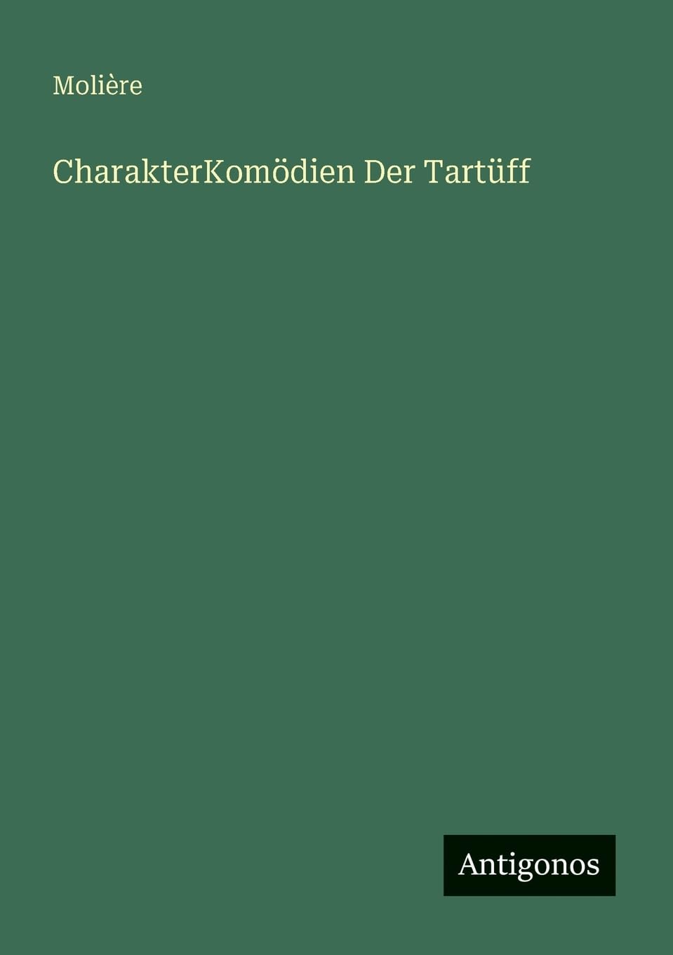 CharakterKomödien Der Tartüff