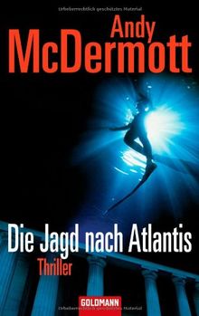 Die Jagd nach Atlantis: Thriller