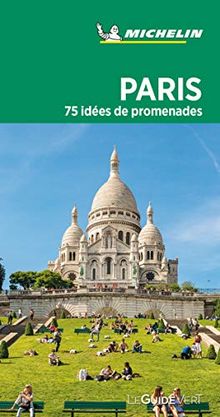 Paris : 75 idées de promenades