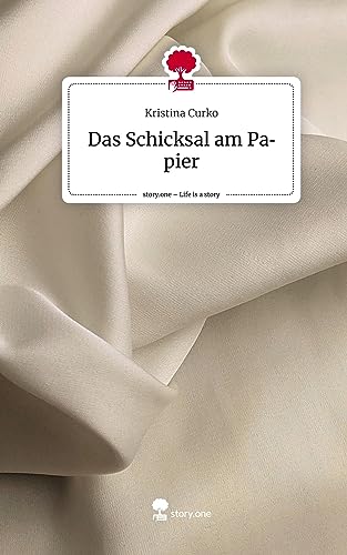 Das Schicksal am Papier. Life is a Story - story.one