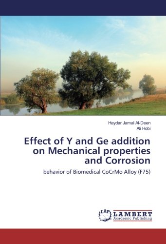 Effect of Y and Ge addition on Mechanical properties and Corrosion: behavior of Biomedical CoCrMo Alloy (F75)