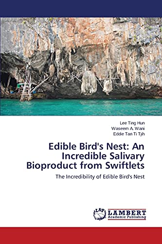Edible Bird's Nest: An Incredible Salivary Bioproduct from Swiftlets: The Incredibility of Edible Bird's Nest
