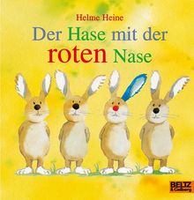 Der Hase mit der roten Nase: Vierfarbiges Papp-Bilderbuch