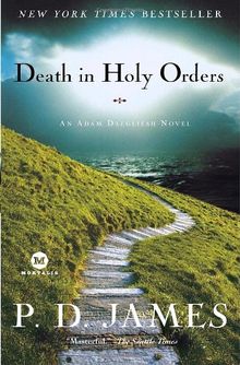 Death in Holy Orders: An Adam Dalgliesh Novel (William Monk)