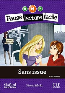 Sans issue. Lecture + CD-Audio (Pause lecture facile) (Mise En Scène)