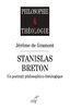Stanislas Breton : un portrait philosophico-théologique