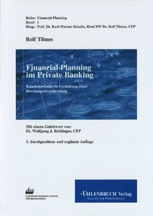Financial Planning im Private Banking.Kundenorientierte Gestaltung einer Beratungsdienstleistung