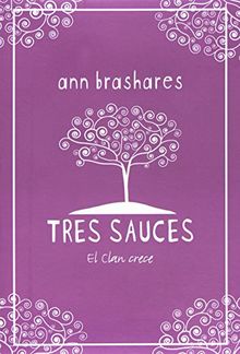 Tres sauces (Verano en vaqueros)