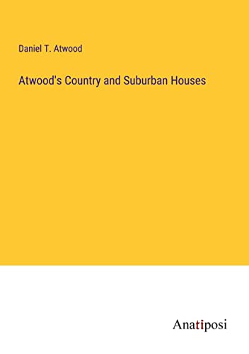 Atwood's Country and Suburban Houses
