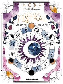 Voyage astral : un livre à colorier