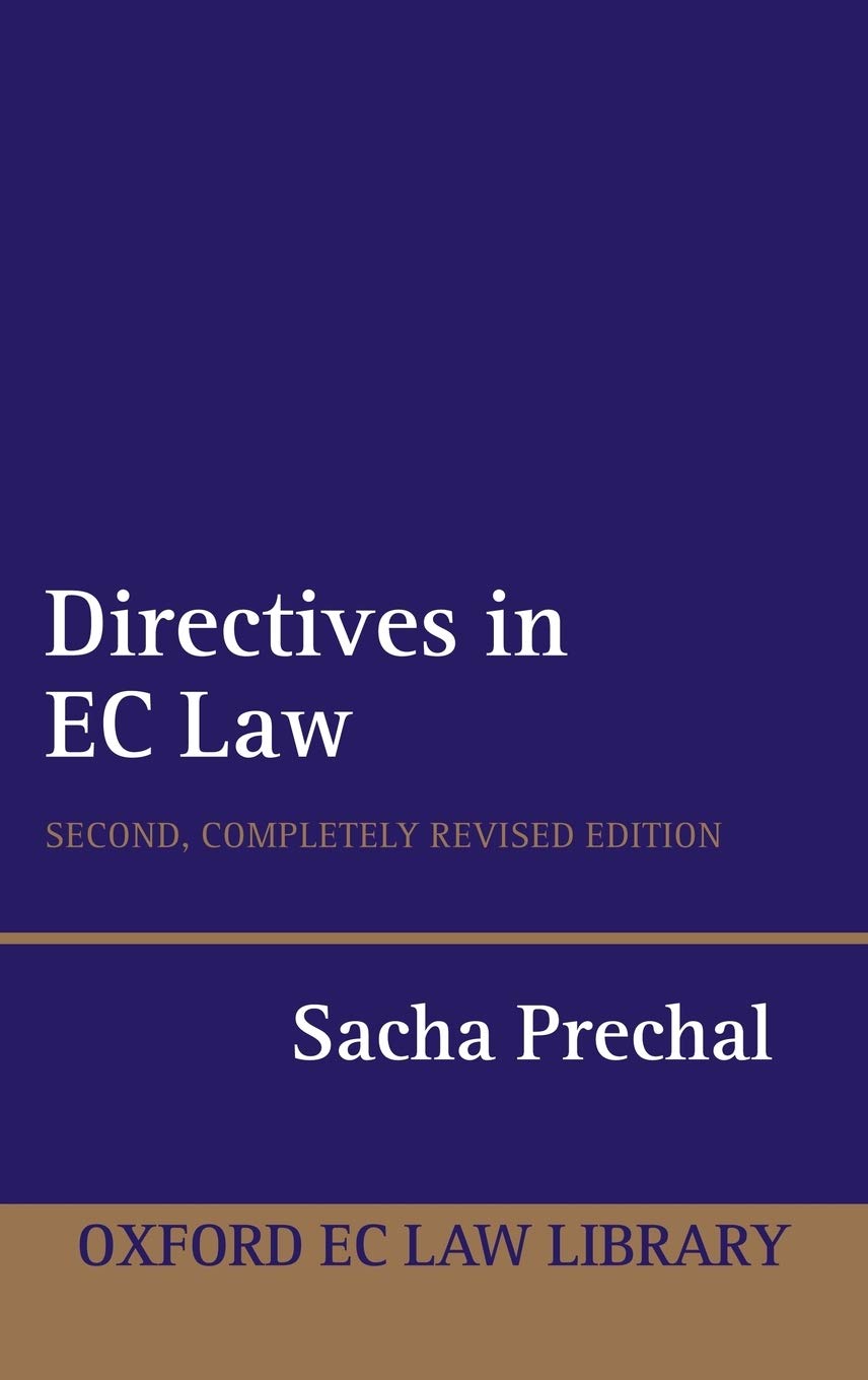 Directives in EC Law (Oxford European Community Law Library)