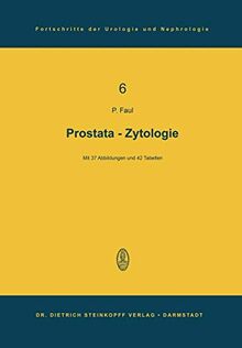 Prostata-Zytologie, Band 6 (Fortschritte der Urologie und Nephrologie, 6, Band 6)