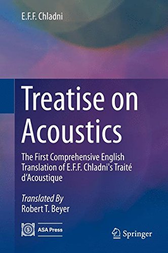 Treatise on Acoustics: The First Comprehensive English Translation of E.F.F. Chladni's Traité d'Acoustique