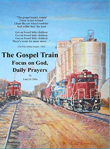 The Gospel Train Focus on God, Daily Prayers