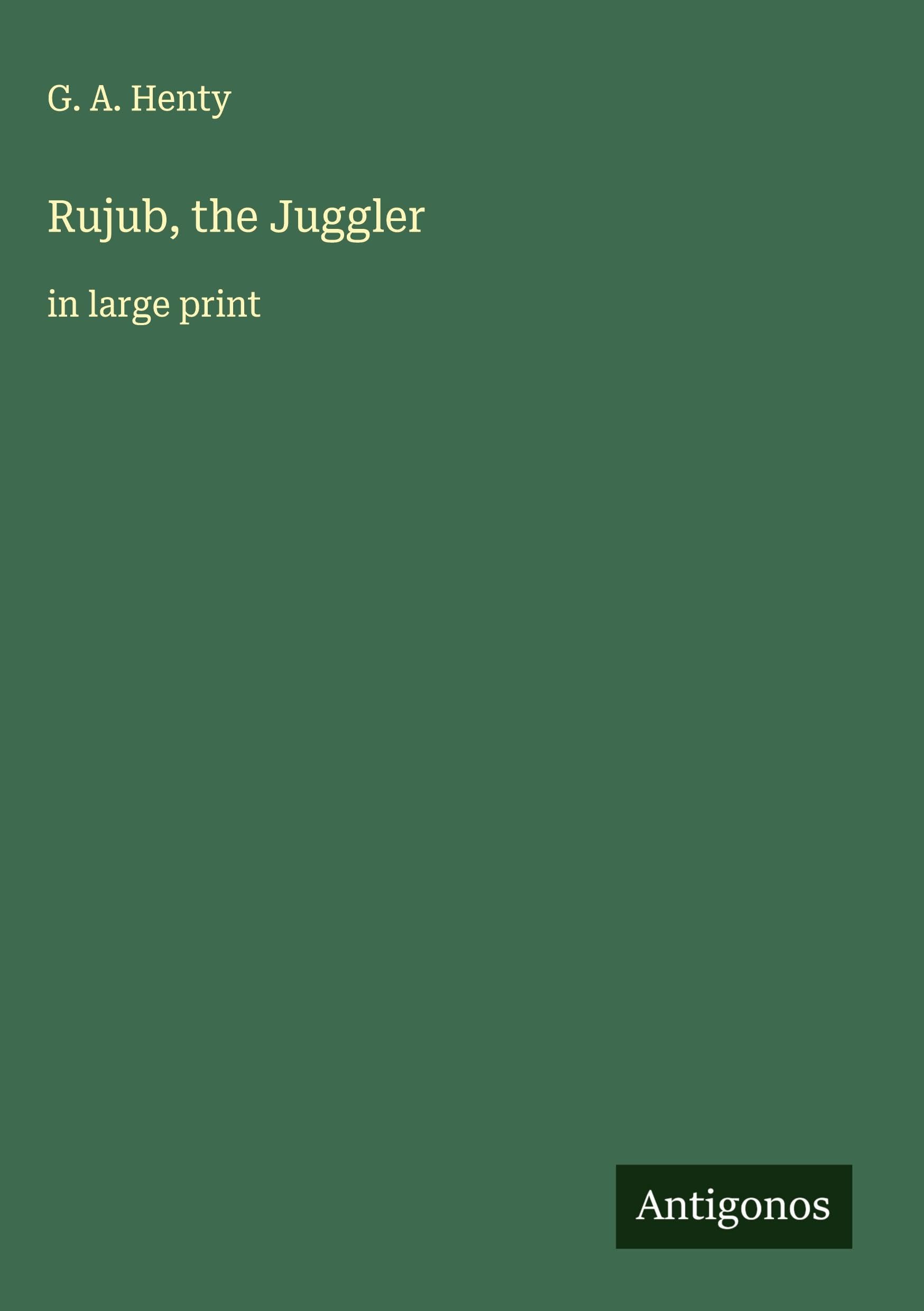 Rujub, the Juggler: in large print