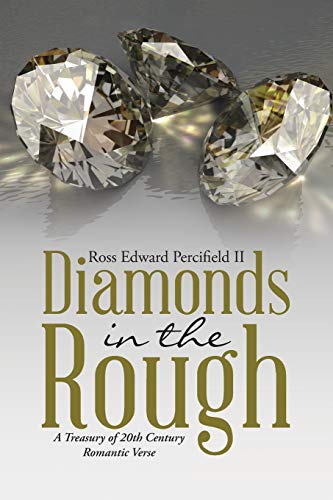 Diamonds in the Rough: A Treasury of 20th Century Romantic Verse
