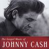The Gospel Music of Johnny Cash