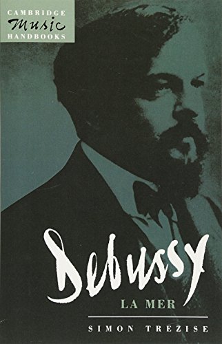 Debussy: La Mer (Cambridge Music Handbooks)