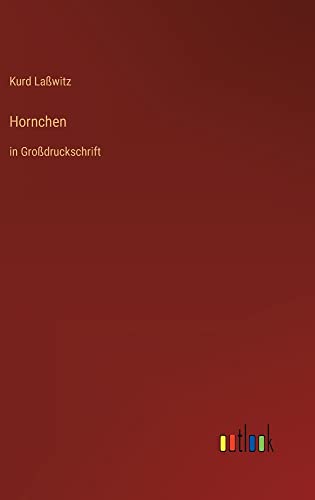 Hornchen: in Großdruckschrift