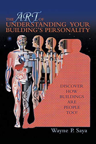 The Art of Understanding Your Building's Personality: Discover How Buildings Are People Too!