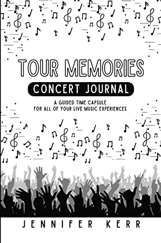 Jennifer Kerr Tour Memories, Concert Journal
