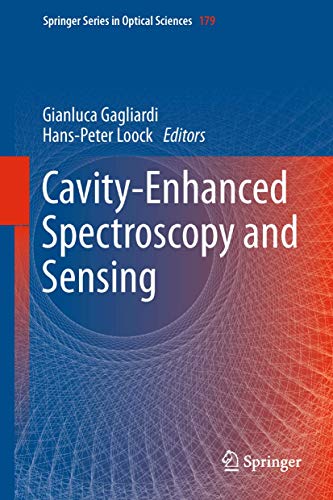 Cavity-Enhanced Spectroscopy and Sensing (Springer Series in Optical Sciences, 179, Band 179)
