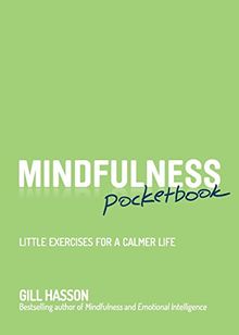 Mindfulness Pocketbook: Little Exercises for a Calmer Life