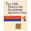 The UML Profile for Framework Architectures (Addison-Wesley Object Technologiey Series)