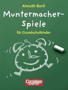 Spiele für den Unterricht: Muntermacher-Spiele für Grundschulkinder