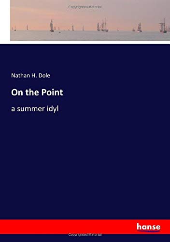 On the Point: a summer idyl