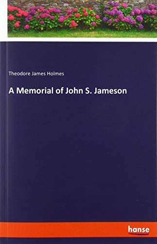 A Memorial of John S. Jameson