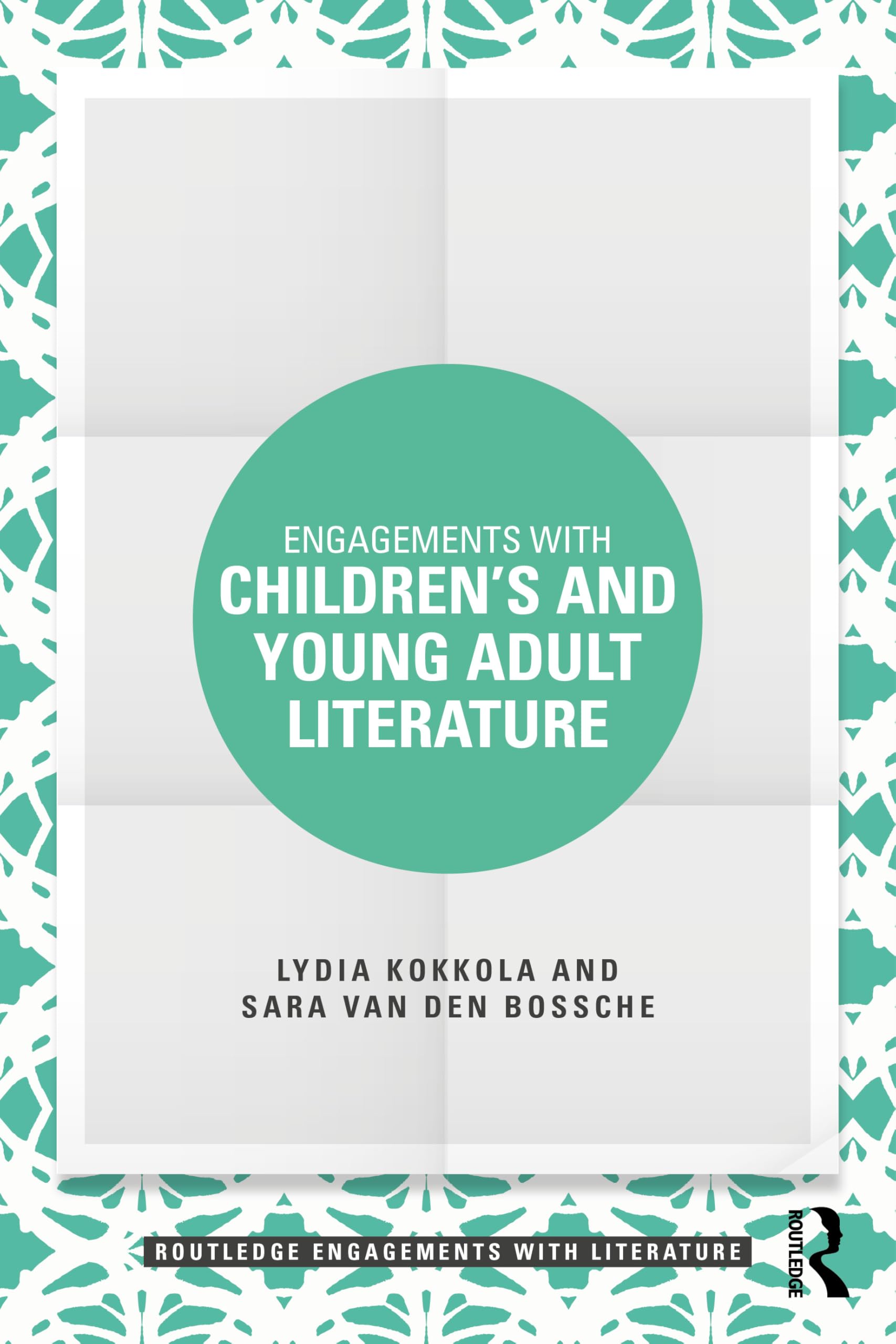 Engagements with Children’s and Young Adult Literature (Routledge Engagements With Literature)
