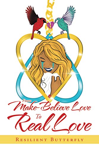 From Make-Believe Love To Real Love
